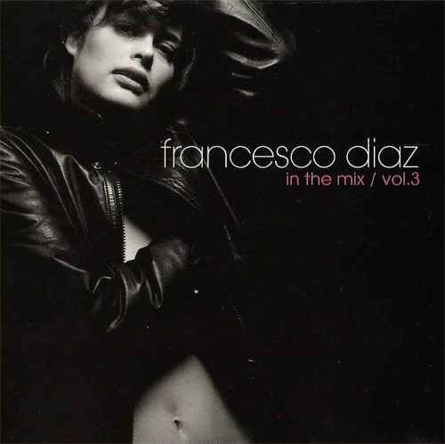 Francesco Diaz/IN THE MIX VOL. 3 CD