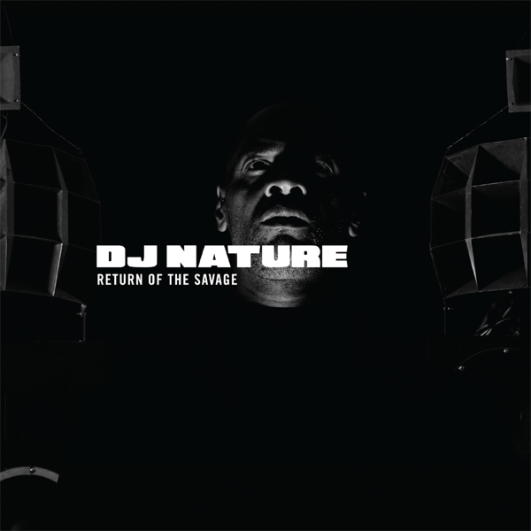 DJ Nature/RETURN OF THE SAVAGE MIXED CD