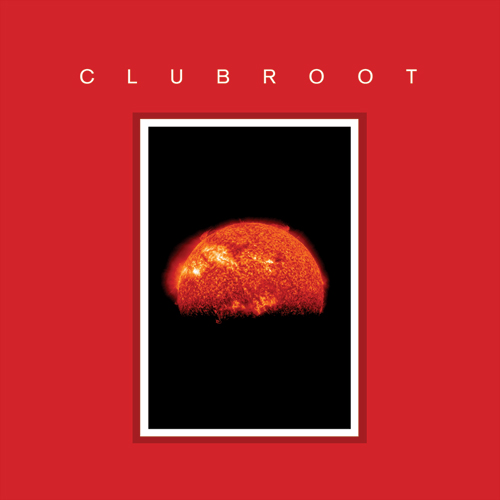 Clubroot/CLUBROOT III-MMXII LTD ED DLP