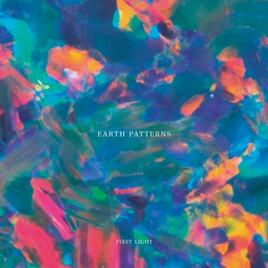 Earth Patterns/FIRST LIGHT EP 12