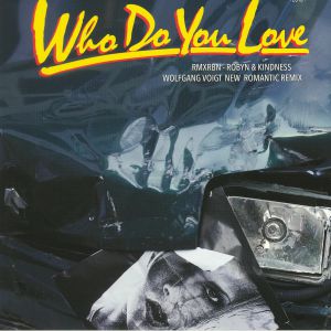 Robyn/WHO DO YOU LOVE (W. VOIGT RMX) 12