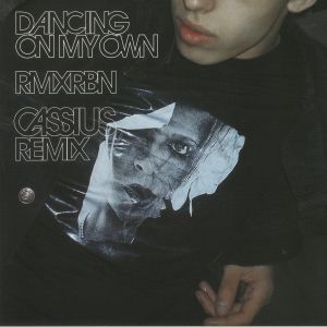 Robyn/DANCING ON MY OWN (CASSIUS RX) 12