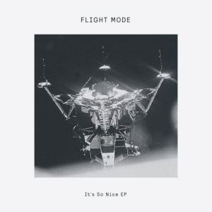 Flight Mode/IT'S SO NICE EP 12