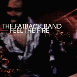 Fatback Band/FEEL THE FIRE BAH SAMBA 12"