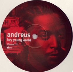 Andreus/HEY YOUNG WORLD  12"
