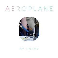 Aeroplane/MY ENEMY - GREEN VELVET 12"