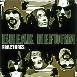 Break Reform/FRACTURES -OUT OF PRINT-CD
