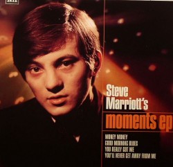 Steve Marriott's Moments/1964 EP 7"