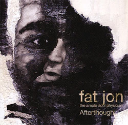 Fat Jon/AFTERTHOUGHT US VERSION CD