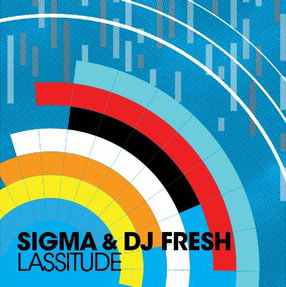 Sigma & DJ Fresh/LASSITUDE #1 12"