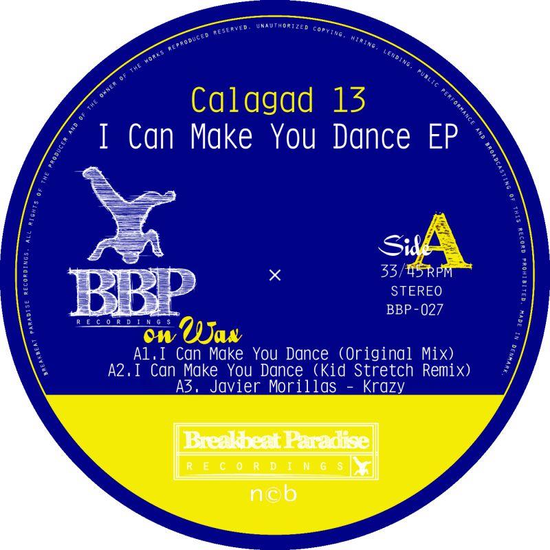 Calagad 13/I CAN MAKE YOU DANCE EP 12"