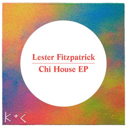 Lester Fitzpatrick/CHI HOUSE 12"