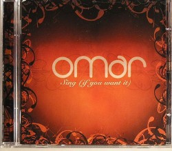 Omar/SING (IF YOU WANT IT) CD