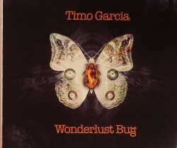 Timo Garcia/WONDERLUST BUG CD