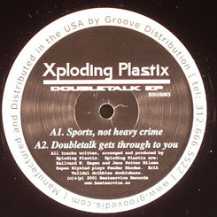 Xploding Plastix/DOUBLETALK EP 12"