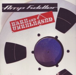 Amp Fiddler/RARE AND UNRELEASED CD