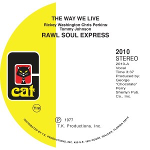 Raw Soul Express/THE WAY WE LIVE 7"