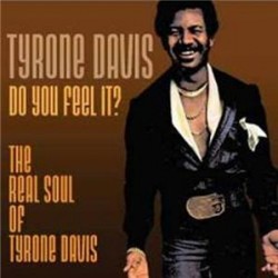 Tyrone Davis/DO YOU FEEL IT? CD