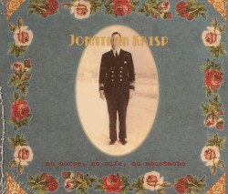 Jonathan Krisp/NO HORSE, NO WIFE... CD