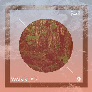 Jozif/WAIKIKI (PART 2) 12"
