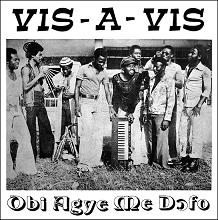 Vis-A-Vis/OBI AGYE ME DOFO LP