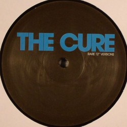 Cure, The/RARE 12" VERSIONS DLP