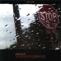 Nick Nack/IMPROVING SILENCE  CD