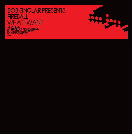 Bob Sinclar/WHAT I WANT THE REMIXES 12"