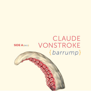 Claude Vonstroke/BARRUMP 12"