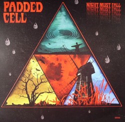 Padded Cell/NIGHT MUST FALL DLP
