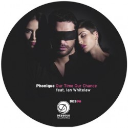 Phonique/OUR TIME OUR CHANCE 12"
