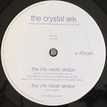 Crystal Ark/CITY NEVER SLEEPS 12"