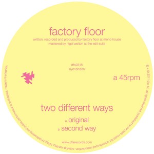 Factory Floor/TWO DIFFERENT WAYS 12"