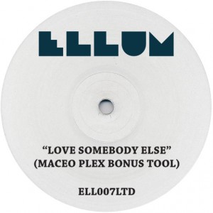 Maceo Plex/LOVE SOMBODY ELSE LTD ED 12"