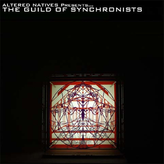 Altered Natives/GUILD OF SYNCHRONISTS CD