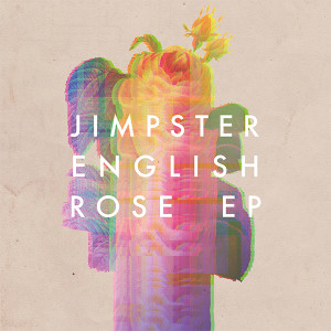 Jimpster/ENGLISH ROSE EP 12"