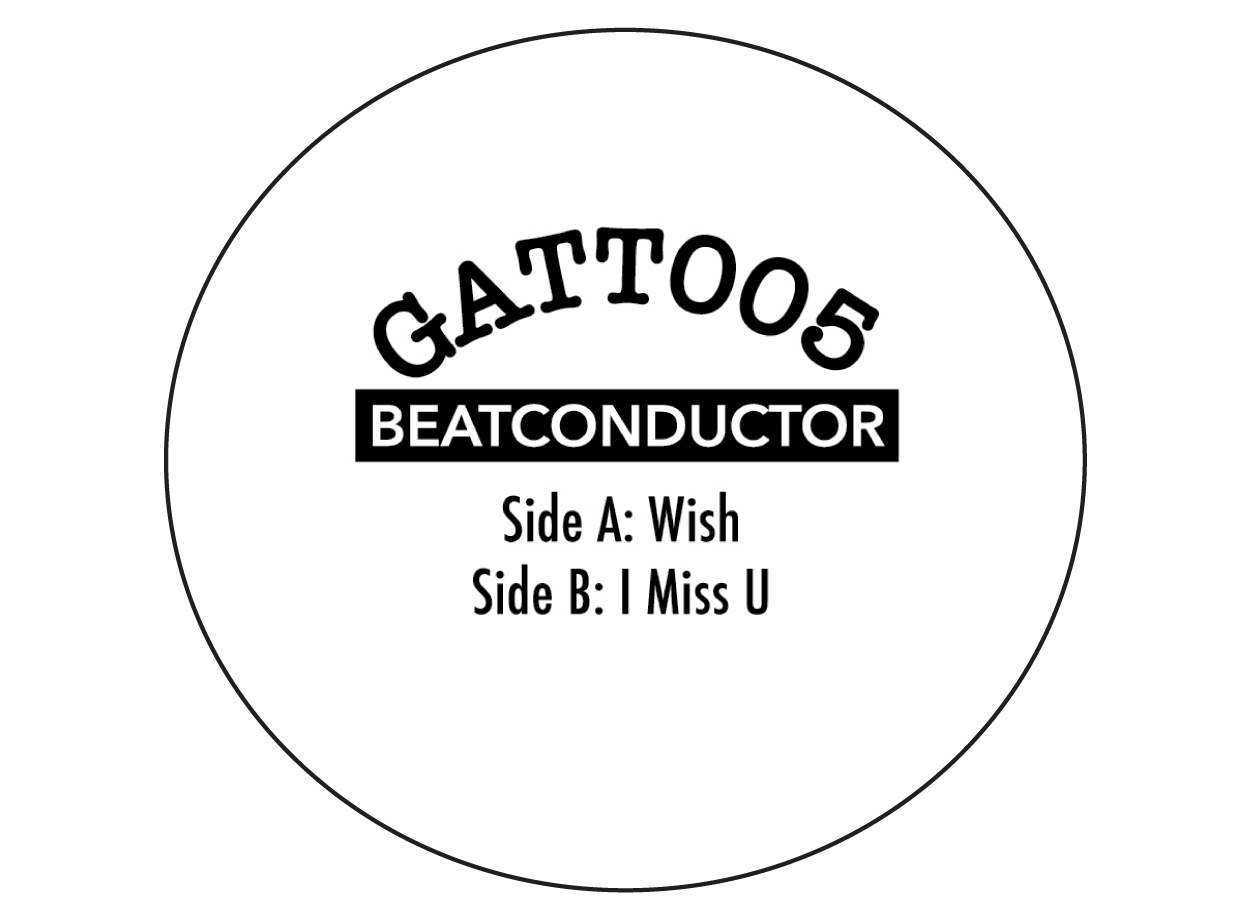 Beatconductor/GATT005 7"