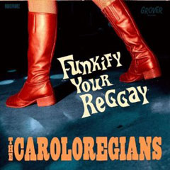 Caroloregians/FUNKIFY YOUR REGGAY  LP