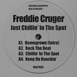 Freddie Cruger/JUST CHILLIN'... DLP