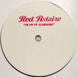 Red Astaire/MF CLUBHEADZ 1-SIDED WL 12"
