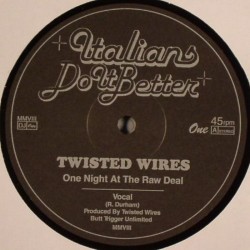 Twisted Wires/ONE NIGHT AT RAW DEAL 12"