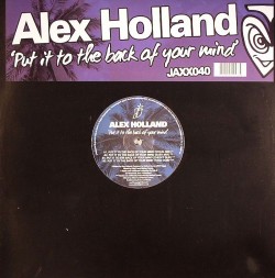 Alex Holland/BACK OF YOUR MIND 12"