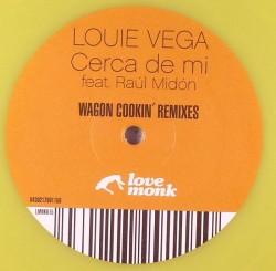 Louie Vega/CERCA DE MI WAGON COOKIN 12"