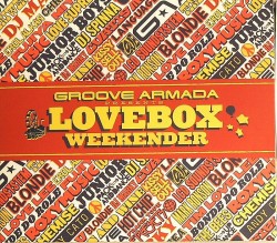 Groove Armada/LOVEBOX WEEKENDER DCD
