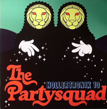 Partysquad/HOLLERTRONIX #10 EP 12"