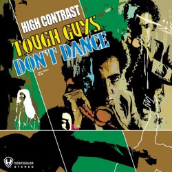 High Contrast/TOUGH GUYS DON'T DANCE CD