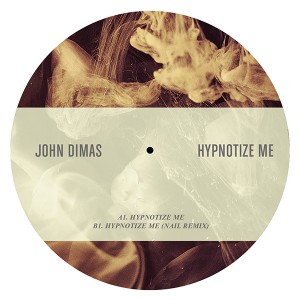 John Dimas/HYPNOTIZE ME NAIL REMIX 12"