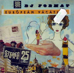 DJ Format/EUROPEAN VACATION MIX CD