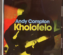 Andy Compton/KHOLOFELO CD