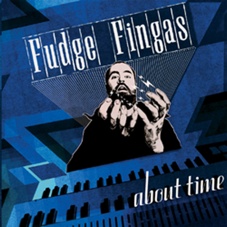 Fudge Fingas/IT'S ABOUT TIME EP 12"